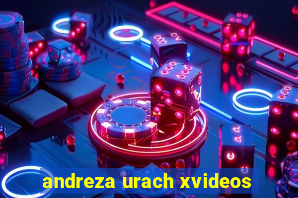 andreza urach xvideos